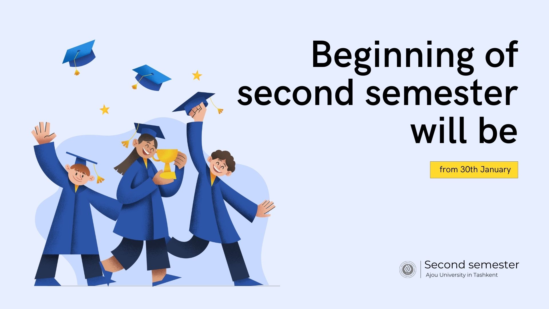 Beginning of second semester will be from 30th January